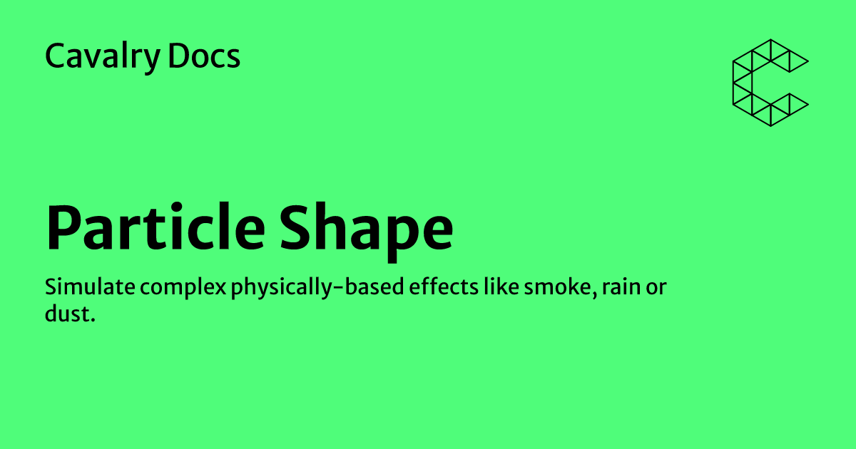 Particle Shape | Cavalry